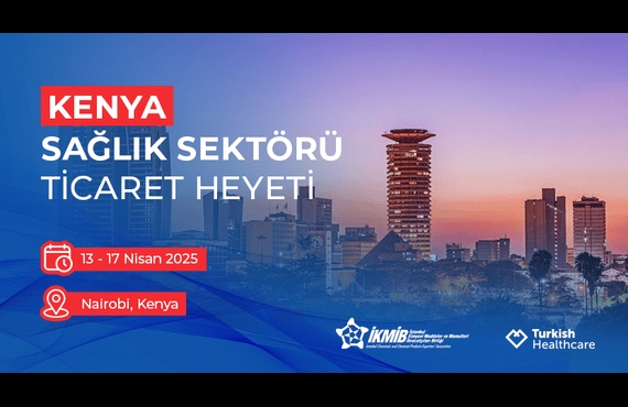 Kenya Sağlık Sektörü Ticaret Heyeti