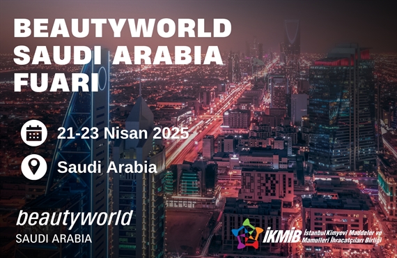 BEAUTYWORLD SAUDI ARABIA 2025 FUARI MİLLİ KATILIM ORGANİZASYONU