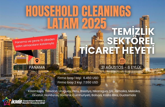 HOUSEHOLD CLEANINGS LATAM 2025 SEKTÖREL TİCARET HEYETİ