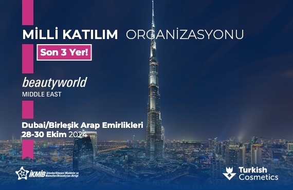 BEAUTYWORLD MIDDLE EAST 2024 Fuarı Milli Katılım Organizasyonu