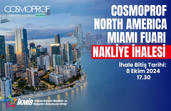 Cosmoprof North America Miami 2025 Milli Katılım Organizasyonu Nakliye İhalesi