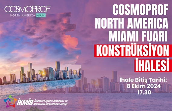 Cosmoprof North America Miami 2025 Milli Katılım Organizasyonu Konstrüksiyon İhalesi