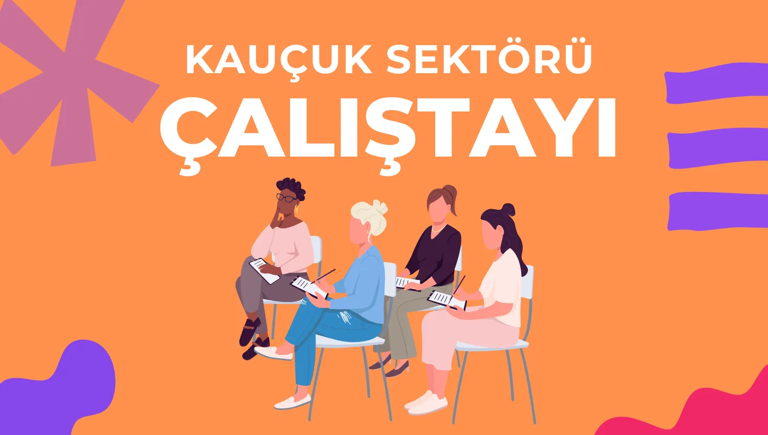 Kauçuk Sektörü Çalıştayı - 2019