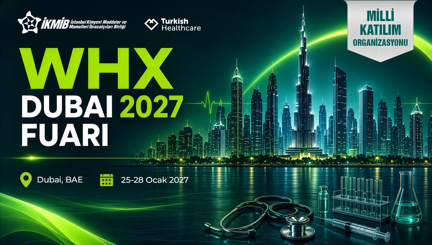 WHX Dubai 2027 Milli Katılım Organizasyonu