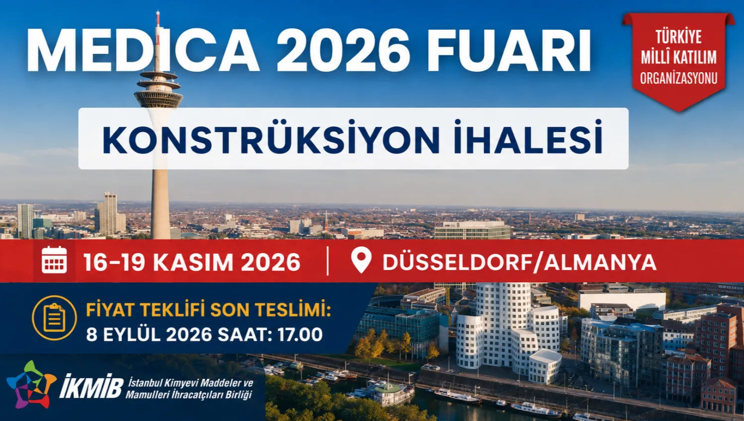 MEDICA 2026 FUARI TÜRKİYE MİLLİ KATILIM ORGANİZASYONU KONSTÜKRİSYON İHALESİ