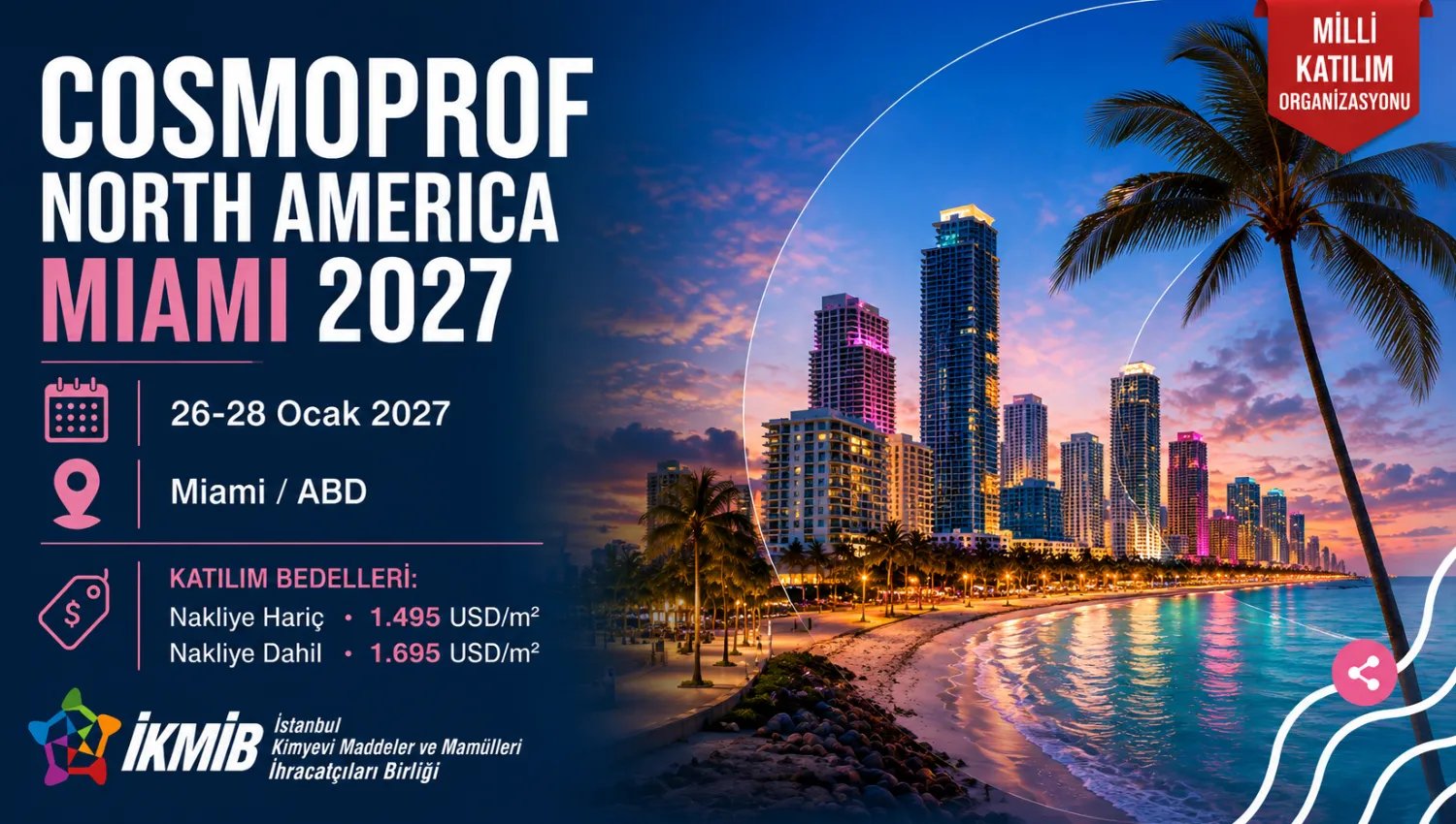 Cosmoprof North America 2027 Milli Katılım Fuarı Milli Katılım Organizasyonu