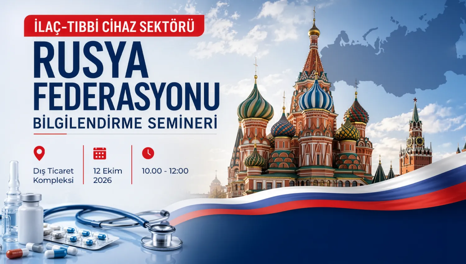 Rusya İlaç ve Tıbbi Cihaz Sektörleri Bilgilendirme Webinarı